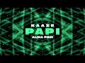 KAAZE ft. Alina Pozi - Papi