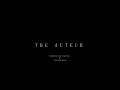 The Auteur 2022 Trailer