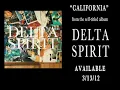 Delta Spirit - California