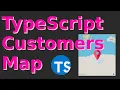 Html Css JavaScript TypeScript Customers Info with MapBox