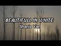 Beautifull in White (Westlife) - Shania Yan Cover (Lyrics)