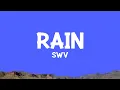 Download Lagu SWV - Rain (Lyrics)