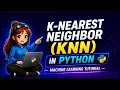 K-Nearest Neighbor KNN in Python Code Machine Learning Series Day 12 Perfect for Beginners