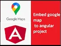 How to embed google map to your angular project