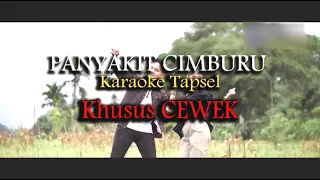 tapsel karaoke panyakit cimburu angga eqino feat vifa agora nasution no vocal cewek 