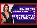 How Do You Handle Section 8 Recertification Paperwork - Second Chance Journey