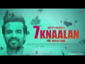 Download Lagu 7 Knaalan ( Full Audio Song ) | Happy Raikoti | Punjabi Song Collection | Speed Records