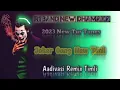 Download Lagu R1 BEND NEW DHAMAKA 🔥2023 New Tur Tones❣️🃏 Joker Gang New Timali🤩