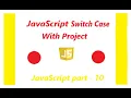 JavaScript Switch Case With Project Hindi