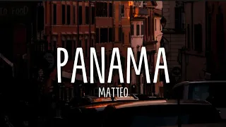 Panama - Matteo (Lyrics/TikTok Remix)