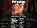 Download Lagu Phil Collins' Timeless Tracks  Full Album of Phil Collins' Greatest Hits  #80smusic #lovesongs