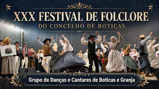 XXX Festival de Folclore - Grupo de Danças e Cantares de Boticas e Granja | 2026 | BOTICAS