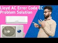 Lloyd AC Error Code EC How To Solve EC Error Code In Lloyd AC Hindi Explanation