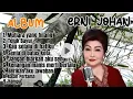 Lagu Full Album Erni Johan - Lagu Kenangan Sepanjang Masa 80-90an