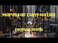 Download Lagu Lirik lagu Marokkap Dung Matua ~ Dorman Manik