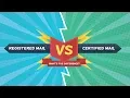 The Difference Between Registered Certified Mail