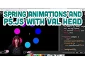 Guest Tutorial Spring Animations and p5 js with Val Head