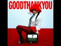 GOODTHANKYOU - Shelailai