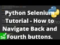 Python Selenium Tutorial - How to Navigate Back and Forth buttons
