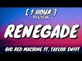 Download Lagu Big Red Machine - Renegade (Lyrics) [1 Hour Loop] Ft. Taylor Swift [TikTok Song]