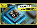 Analog Computing is GENIUS - Here s Why