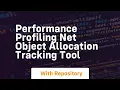 performance profiling net object allocation tracking tool