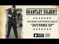 Bottoms Up   Brantley Gilbert   LYRICS HD