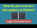 36 How do you reverse a star pattern in Python