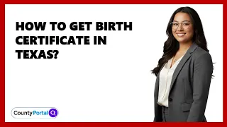 How To Get Birth Certificate in Texas