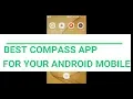 THE BEST COMPASS APPLICATION FOR YOUR ANDROID DEVICE