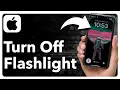 How To Turn Off Flashlight On iPhone