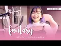 Download Lagu 【Cover】Fantasy - Meiko Nakahara 中原めいこ