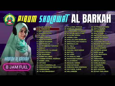 Download MP3 8 JAM NONSTOP SHOLAWAT HADROH AL BARKAH