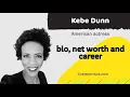 Kebe Dunn - Michael Rapaport s wife Bio family career and net worth