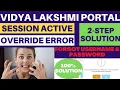 Forgot Password Invalid Username 100 Solution Vidya Lakshmi Portal 2022