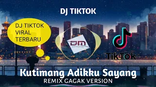 Download DJ Kutimang Adikku Sayang Tiktok Terbaru || Remix Gagak Version MP3