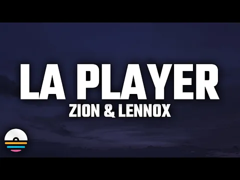 Video Thumbnail: Zion & Lennox - La Player (Bandolera) (Letra / Lyrics)