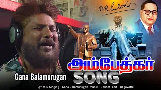 2025 new ambedkar song gana balamurugan gana rockers media 