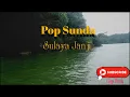 Download Lagu Lagu sunda populer #Sulaya janji