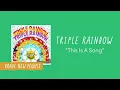 Triple Rainbow - "This Is A Song"