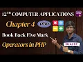 Operators in php 12th computer applications Chapter 4 Important Five Mark