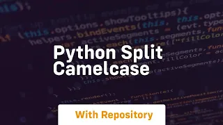 python split camelcase