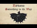 Nirvana - Something in the Way / Batman 2021 Theme Cover (Bardcore, Medieval style)
