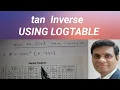 How to find tan inverse using logtable