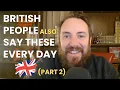Lagu 16 more British English Phrases you NEED to Know!