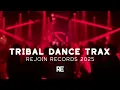 Lagu Rejoin Records : Tribal Dance Trax 2025 (DJ-Mix)