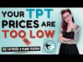 Why Your TPT Products Need a Price Raise - How to Price Strategically as a TPT Seller