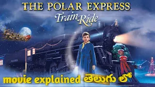 the polar express explained in telugu film riveting polarexpress hollywoodmoviesexplain