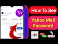 How To See Your Yahoo Mail Password If You forget 2022 Recover Yahoo Mail Password