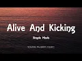 Simple Minds - Alive And Kicking (Lyrics)
